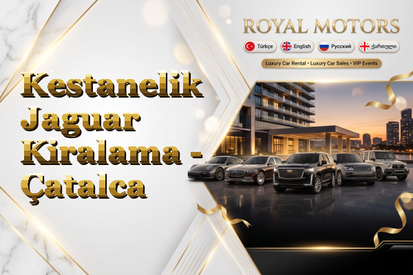 Kestanelik Jaguar Kiralama - Çatalca