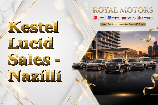 Kestel Lucid Sales - Nazilli