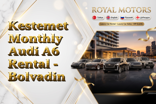 Kestemet Monthly Audi A6 Rental - Bolvadin