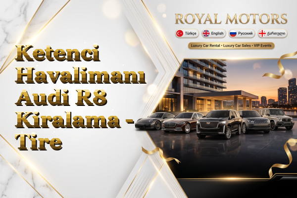 Ketenci Havalimanı Audi R8 Kiralama - Tire