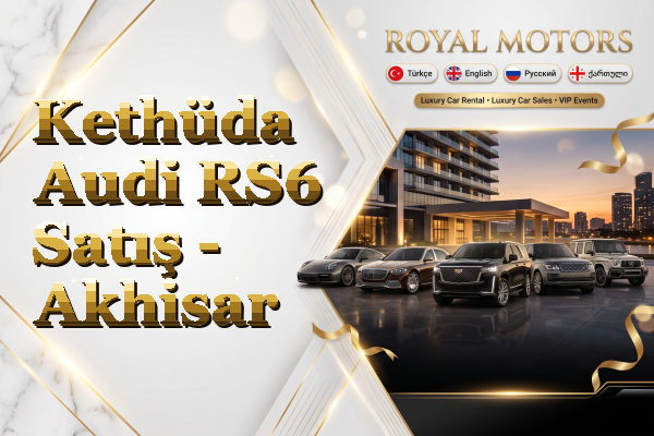 Kethüda Audi RS6 Satış - Akhisar