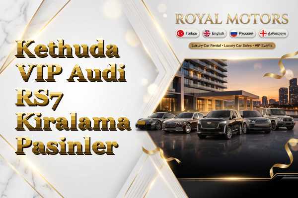 Kethuda VIP Audi RS7 Kiralama - Pasinler