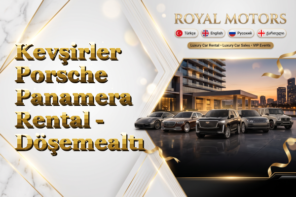 Kevşirler Porsche Panamera Rental - Döşemealtı