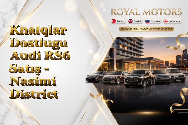 Khalqlar Dostlugu Audi RS6 Satış - Nasimi District