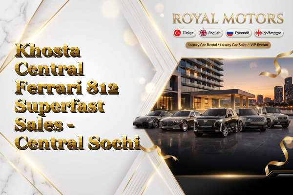 Khosta Central Ferrari 812 Superfast Sales - Central Sochi