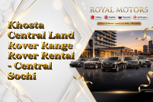 Khosta Central Land Rover Range Rover Rental - Central Sochi