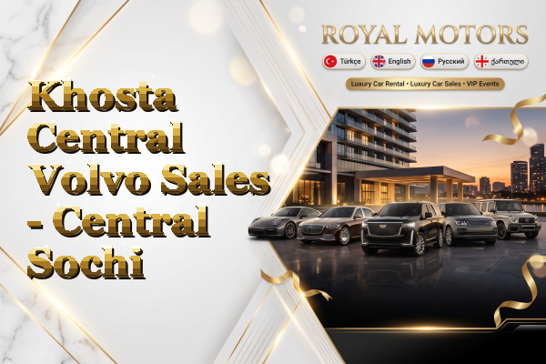Khosta Central Volvo Sales - Central Sochi