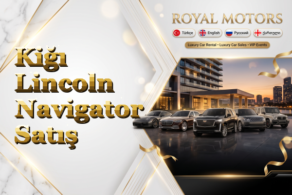 Kiğı Lincoln Navigator Satış