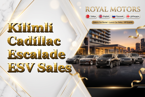 Kilimli Cadillac Escalade ESV Sales