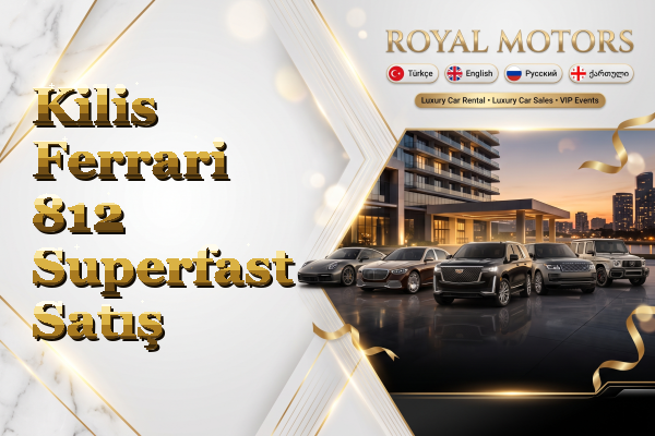 Kilis Ferrari 812 Superfast Satış
