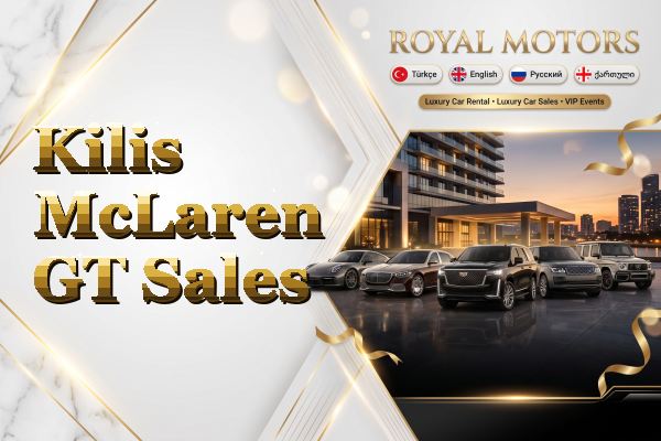Kilis McLaren GT Sales
