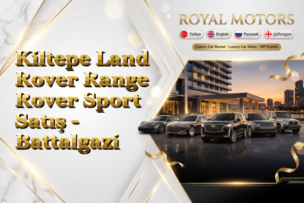 Kiltepe Land Rover Range Rover Sport Satış - Battalgazi