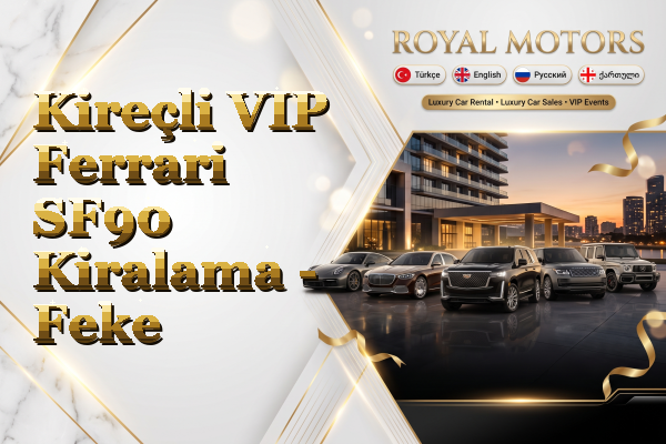 Kireçli VIP Ferrari SF90 Kiralama - Feke