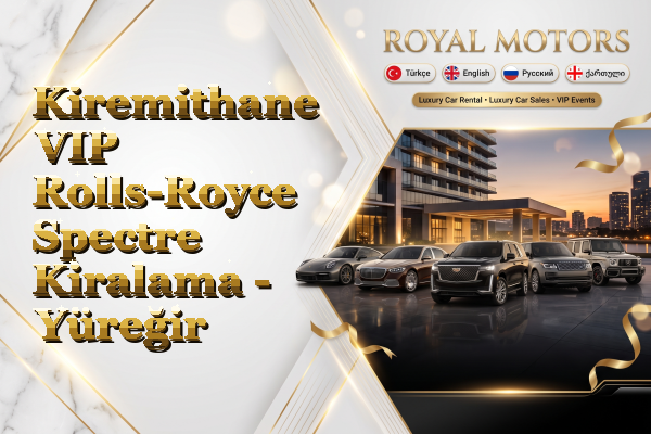 Kiremithane VIP Rolls-Royce Spectre Kiralama - Yüreğir