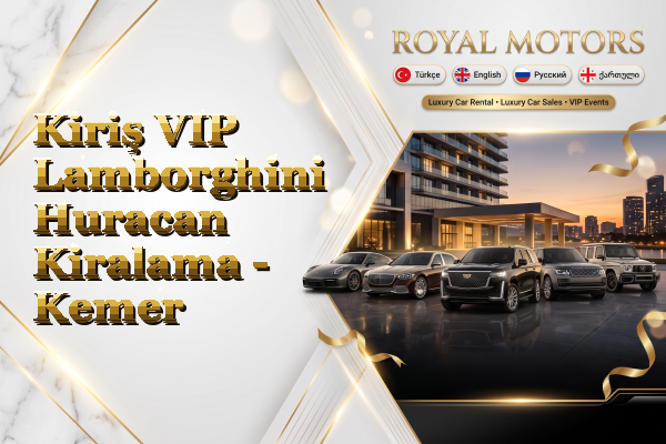 Kiriş VIP Lamborghini Huracan Kiralama - Kemer