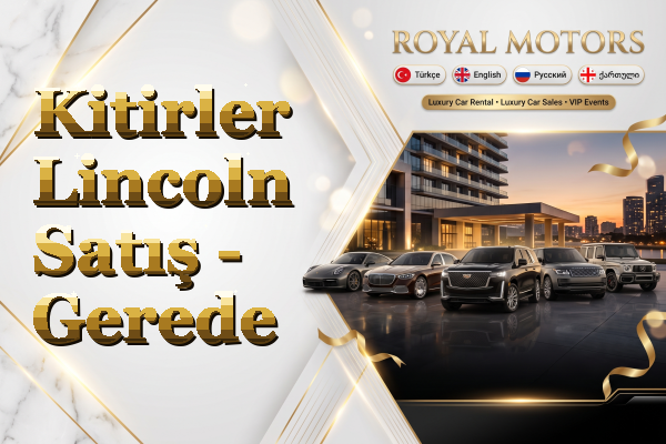 Kitirler Lincoln Satış - Gerede