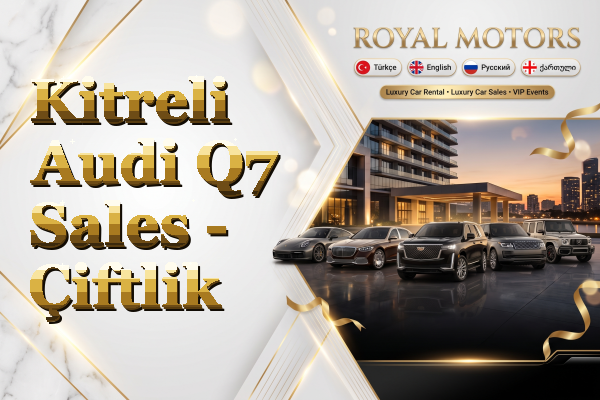 Kitreli Audi Q7 Sales - Çiftlik