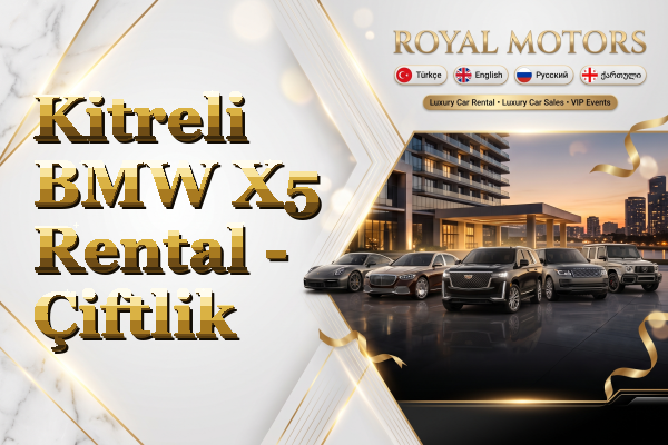 Kitreli BMW X5 Rental - Çiftlik