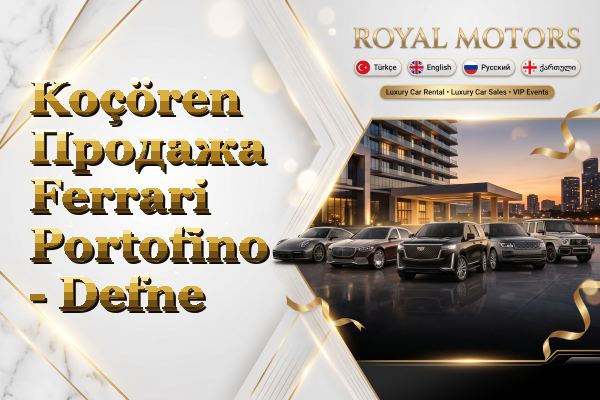 Koçören Продажа Ferrari Portofino - Defne