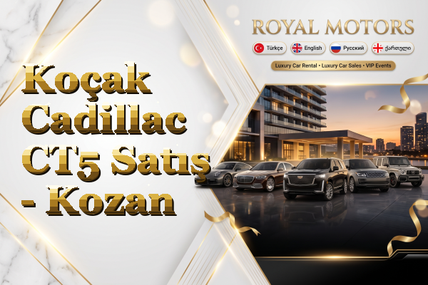 Koçak Cadillac CT5 Satış - Kozan