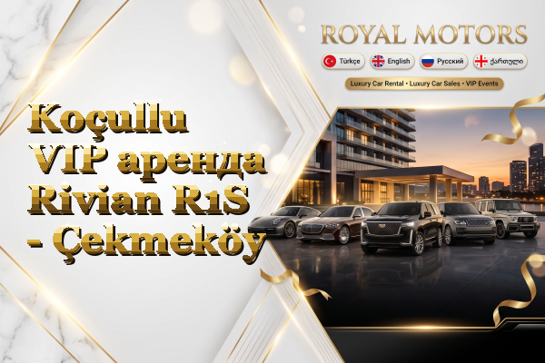 Koçullu VIP аренда Rivian R1S - Çekmeköy