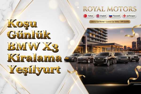 Koşu Günlük BMW X3 Kiralama - Yeşilyurt