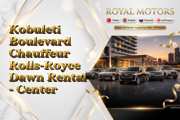 Kobuleti Boulevard Chauffeur Rolls-Royce Dawn Rental - Center