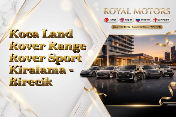 Koca Land Rover Range Rover Sport Kiralama - Birecik