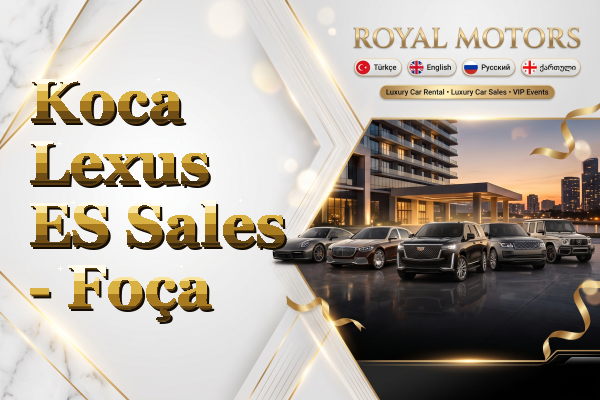 Koca Lexus ES Sales - Foça