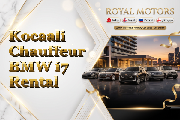 Kocaali Chauffeur BMW i7 Rental
