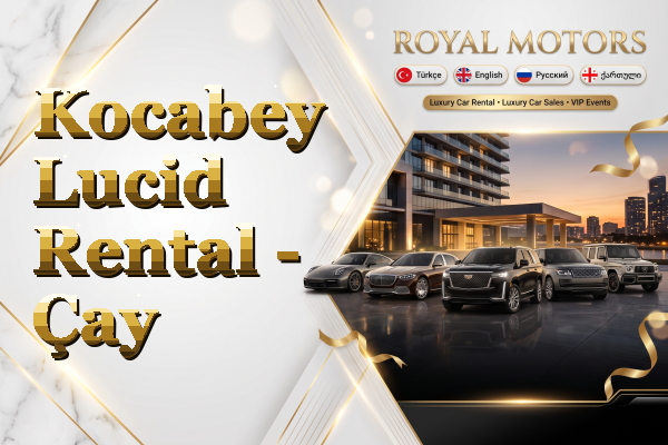 Kocabey Lucid Rental - Çay