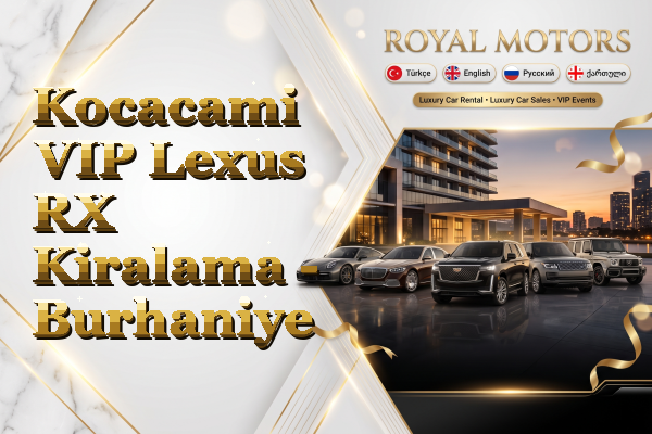 Kocacami VIP Lexus RX Kiralama - Burhaniye