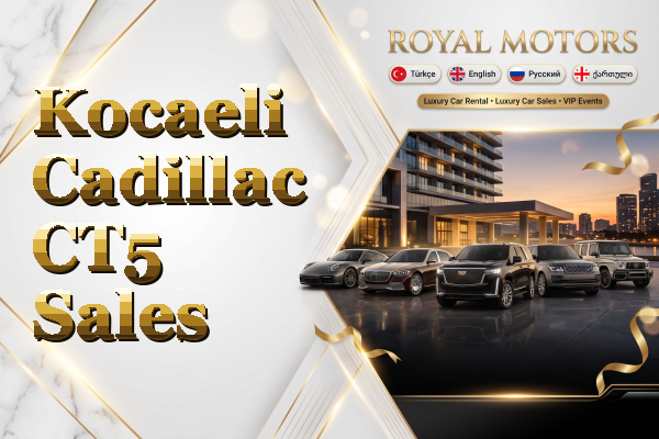 Kocaeli Cadillac CT5 Sales