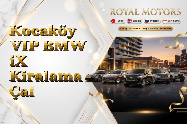 Kocaköy VIP BMW iX Kiralama - Çal