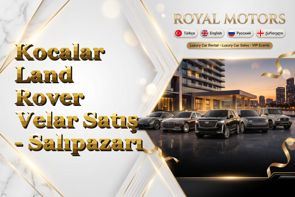 Kocalar Land Rover Velar Satış - Salıpazarı