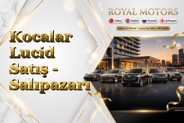 Kocalar Lucid Satış - Salıpazarı
