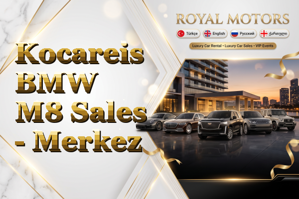 Kocareis BMW M8 Sales - Merkez
