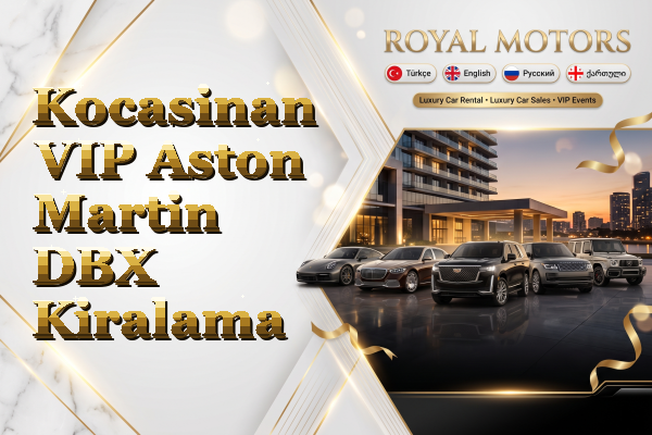 Kocasinan VIP Aston Martin DBX Kiralama