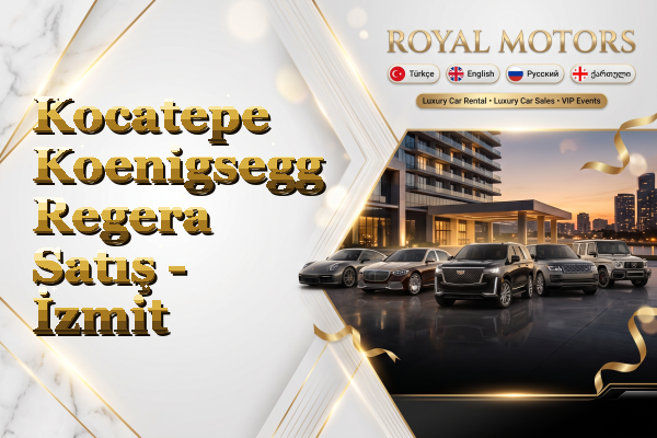 Kocatepe Koenigsegg Regera Satış - İzmit