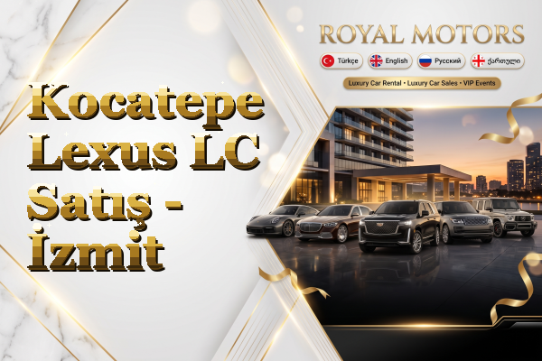 Kocatepe Lexus LC Satış - İzmit