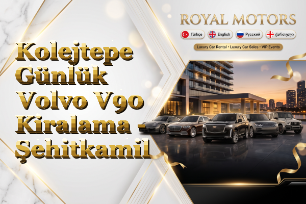 Kolejtepe Günlük Volvo V90 Kiralama - Şehitkamil