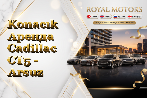 Konacık Аренда Cadillac CT5 - Arsuz