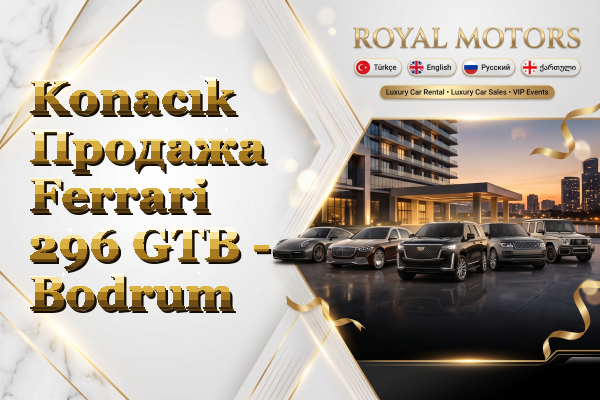 Konacık Продажа Ferrari 296 GTB - Bodrum