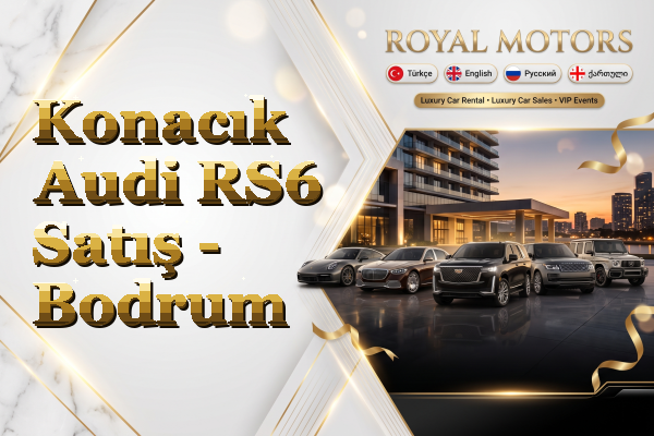 Konacık Audi RS6 Satış - Bodrum