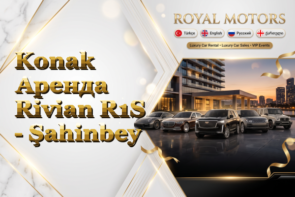 Konak Аренда Rivian R1S - Şahinbey