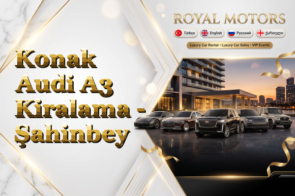Konak Audi A3 Kiralama - Şahinbey