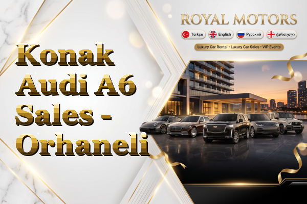 Konak Audi A6 Sales - Orhaneli