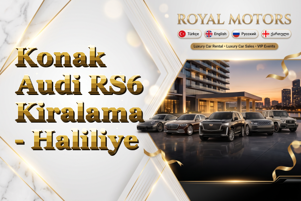 Konak Audi RS6 Kiralama - Haliliye
