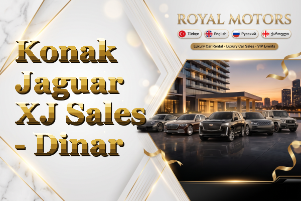 Konak Jaguar XJ Sales - Dinar