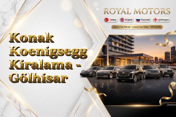 Konak Koenigsegg Kiralama - Gölhisar